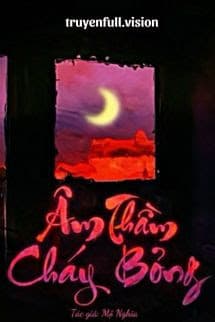 Âm Thầm Cháy Bỏng - Mộ Nghĩa