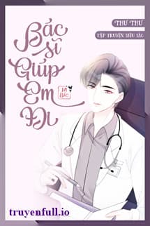 Bác Sĩ, Giúp Em Đi