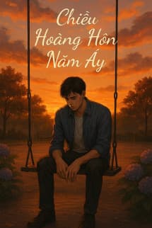 Chiều Hoàng Hôn Năm Ấy