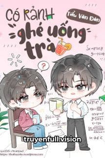 Có Rảnh Ghé Uống Trà - Tiểu Văn Đán