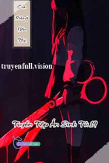 Con Riêng Báo Thù - Tuyển Tập Án Sinh Tử 19
