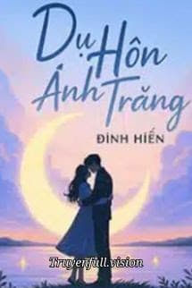 Dụ Hôn Ánh Trăng - Đinh Hiến