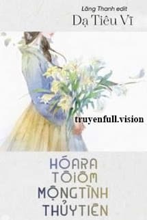 Hóa Ra Tôi Ôm Mộng Tình Thủy Tiên