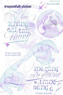 Kẻ Thù Không Đội Trời Chung Mà Cũng Yêu Đương Trong Sáng À?