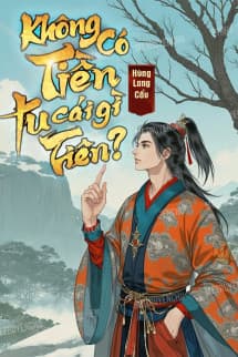 Không Có Tiền Tu Cái Gì Tiên?