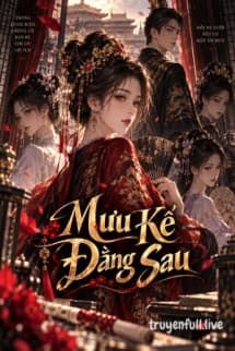 Mưu Kế Đằng Sau