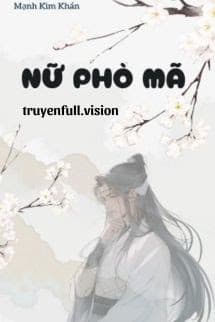 Nữ Phò Mã - Mạnh Kim Khán