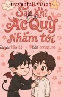 Sau Khi Bị Ác Quỷ Nhắm Tới