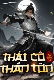 Thái Cổ Thần Tôn