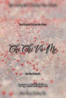 Chi Chi Và Mẹ - Bạn Cùng Bàn Của Bạn Học Chanh