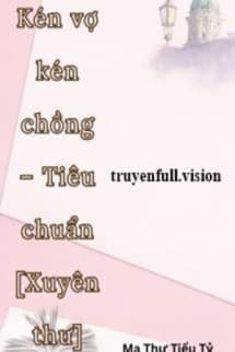 Kén Vợ Kén Chồng - Tiêu Chuẩn