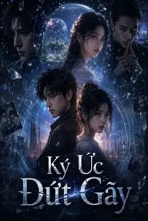 Ký Ức Đứt Gãy