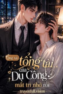 Ông Xã Tổng Tài Của Dụ Công Mất Trí Nhớ Rồi