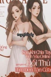 Sau Khi Chia Tay Tình Yêu Online, Đối Thủ Tìm Đến Tận Cửa