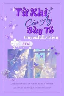Từ Khi Cậu Ấy Bày Tỏ