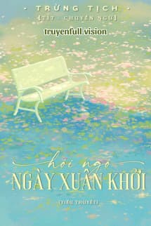 Hội Ngộ Ngày Xuân Khởi - Trừng Tịch