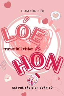 Lóe Hôn - Già Phê Sắc Đích Đoàn Tử