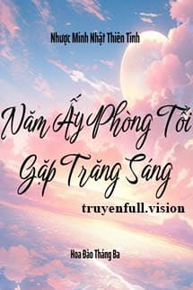 Năm Ấy Phòng Tối Gặp Trăng Sáng