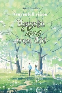 Nguyện Vọng Trọn Đời - Nguyệt Tầm Tinh