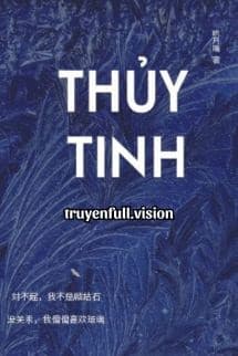 Thủy Tinh - Cửu Nguyệt Hi