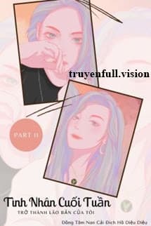 Tình Nhân Cuối Tuần Trở Thành Lão Bản Của Tôi 2