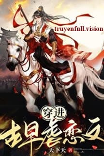 Xuyên Thành Nam Phụ Trong Truyện Ngược Luyến Cổ Đại