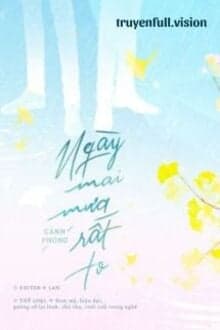 Ngày Mai Mưa Rất To