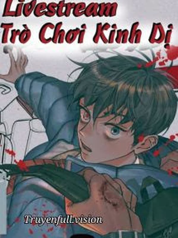 Livestream Trò Chơi Kinh Dị - Tử Giới