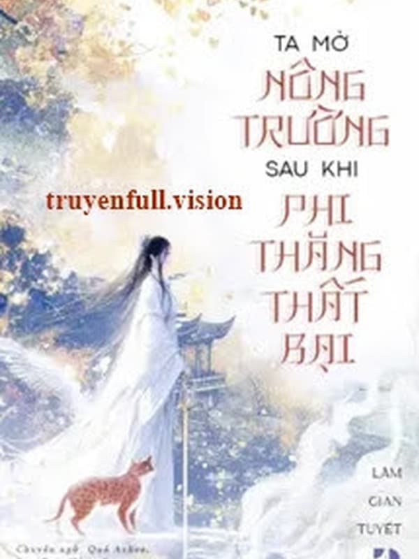 Ta Mở Nông Trường Sau Khi Phi Thăng Thất Bại