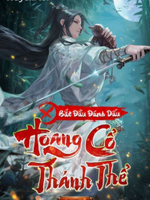 Bắt Đầu Đánh Dấu Hoang Cổ Thánh Thể