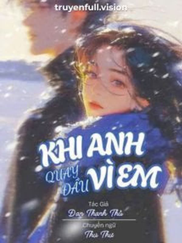 Khi Anh Quay Đầu Vì Em