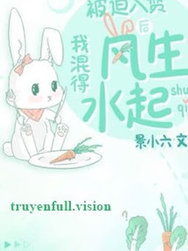 Sau Khi Bị Bắt Ở Rể Tôi Lên Như Diều Gặp Gió