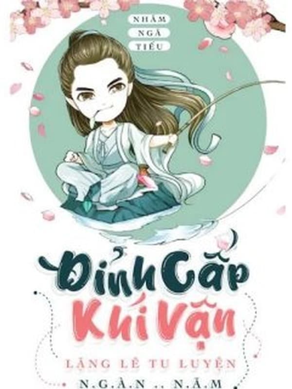 Đỉnh Cấp Khí Vận Lặng Lẽ Tu Luyện Ngàn Năm