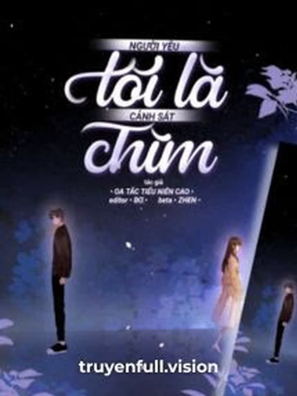 Bạn Trai Tôi Là Cảnh Sát Chìm