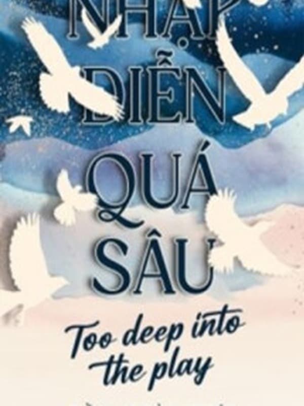 Nhập Diễn Quá Sâu - Tần Hoài Châu