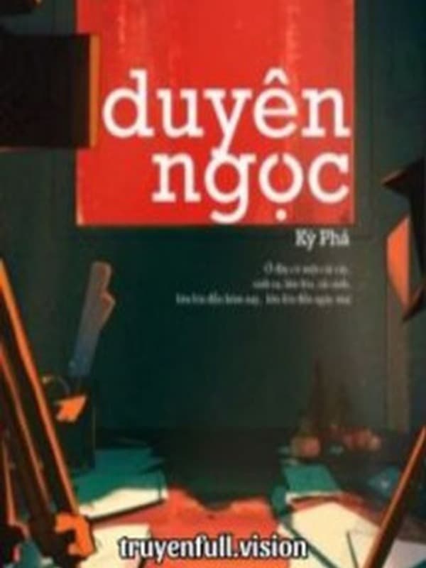 Duyên Ngọc - Kỳ Phá