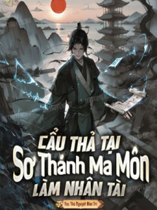 Cẩu Thả Tại Sơ Thánh Ma Môn Làm Nhân Tài