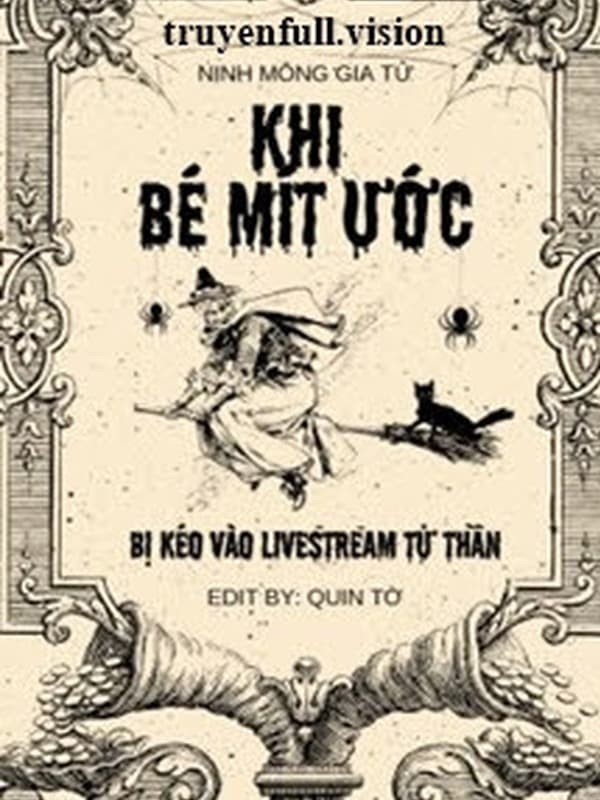 Khi Bé Mít Ướt Bị Kéo Vào LiveStream Tử Thần