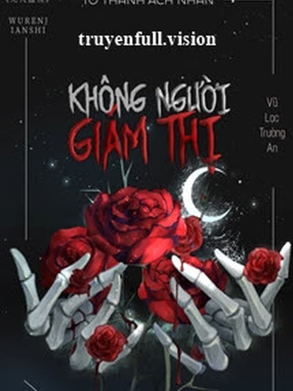 Không Người Giám Thị - Tô Thành Ách Nhân