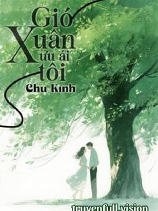 Gió Xuân Ưu Ái Tôi - Chu Kính
