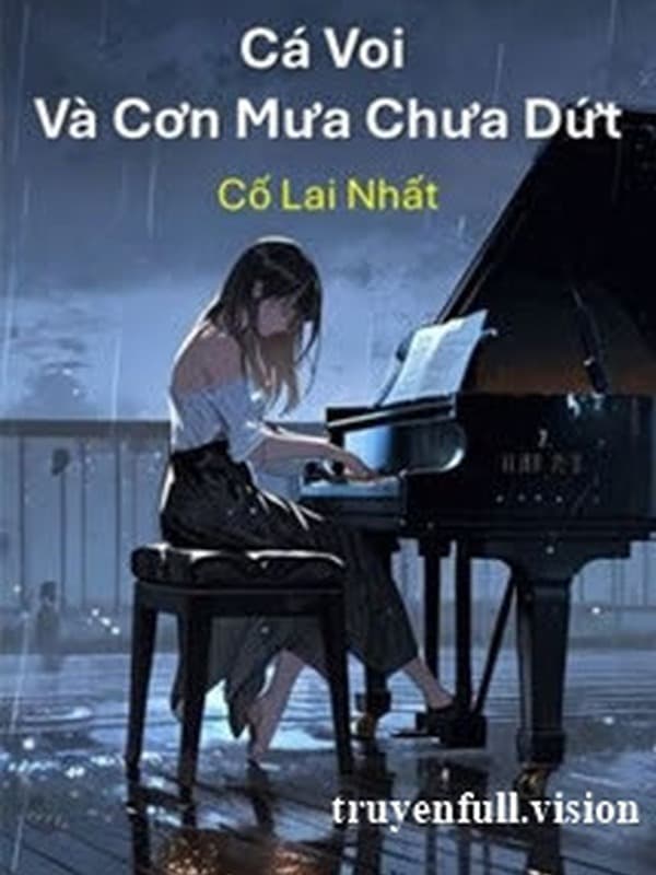 Cá Voi Và Cơn Mưa Chưa Dứt