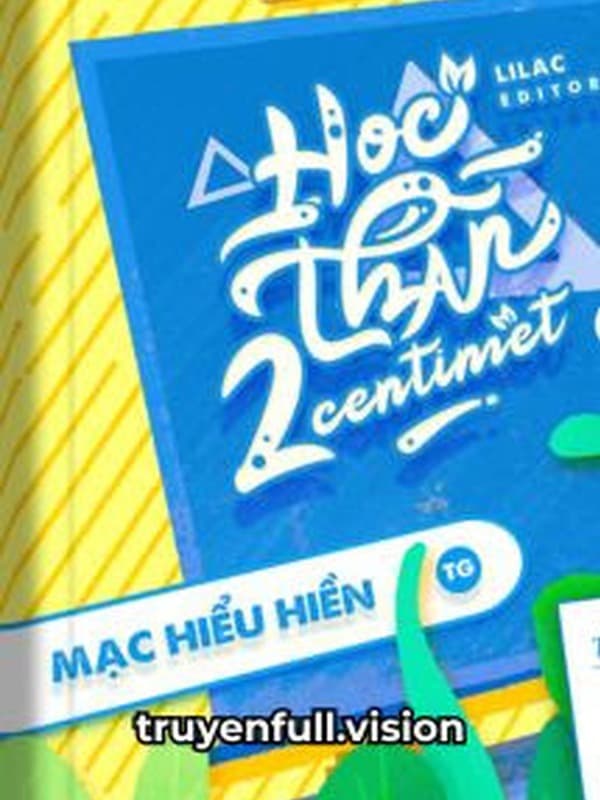 Học Thần Hai Centimet - Mạc Hiểu Hiền