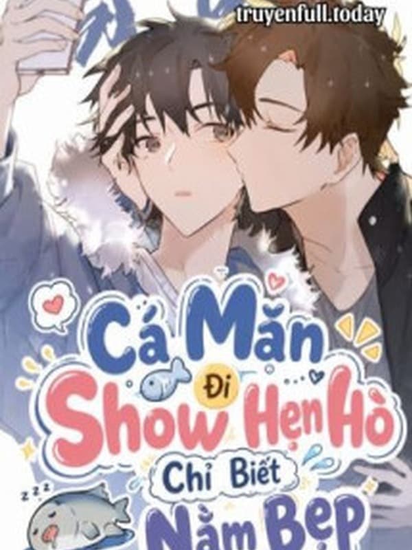Cá Mặn Đi Show Hẹn Hò Chỉ Biết Nằm Bẹp