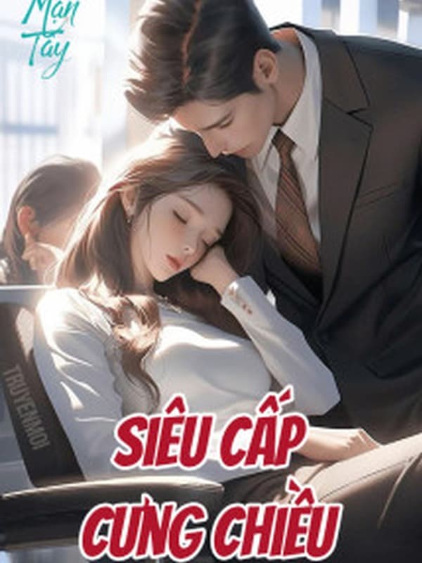 Bìa truyện Siêu Cấp Cưng Chiều