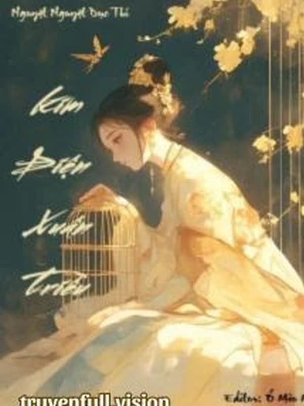 Kim Điện Xuân Triều - Nguyệt Nguyệt Dục Thí