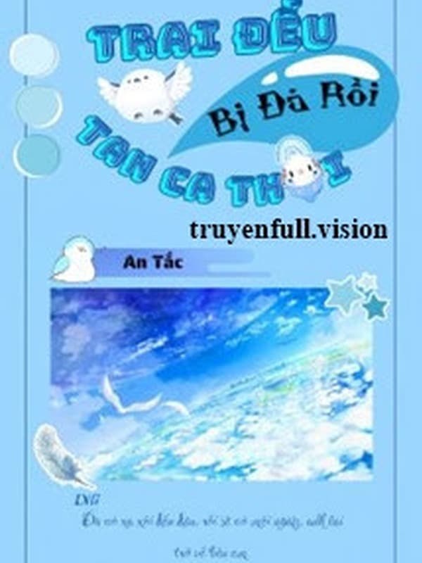 Trai Đểu Bị Đá Rồi, Tan Ca Thôi