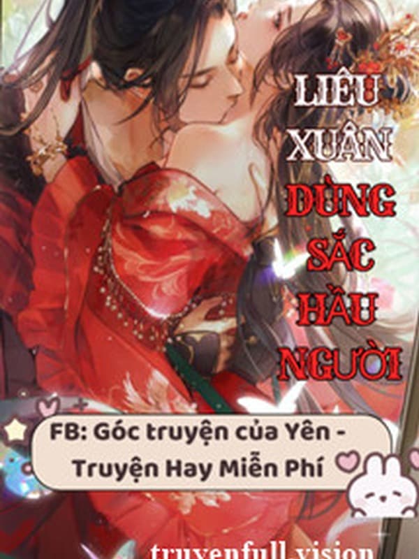 Liêu Xuân: Dùng Sắc Hầu Người