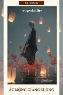 Ác Mộng Giáng Xuống - La Tiều Sâm
