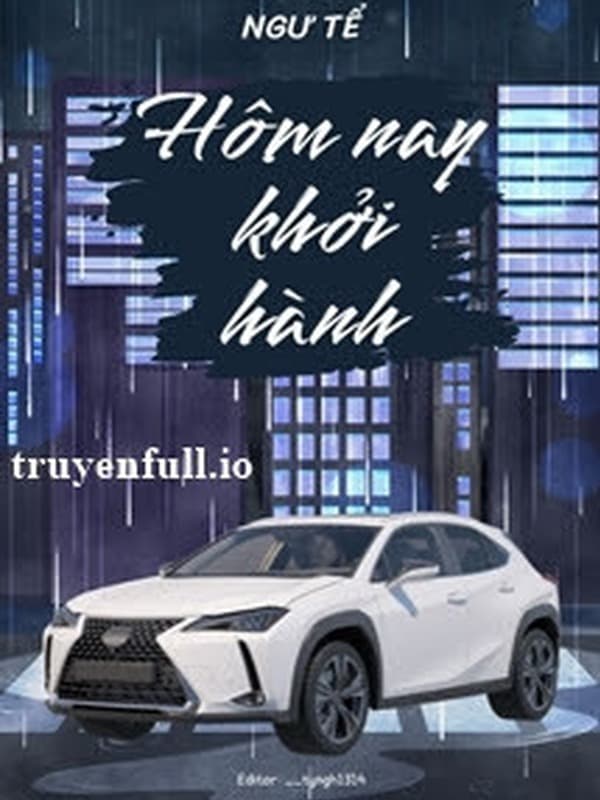 Hôm Nay Khởi Hành - Ngư Tể