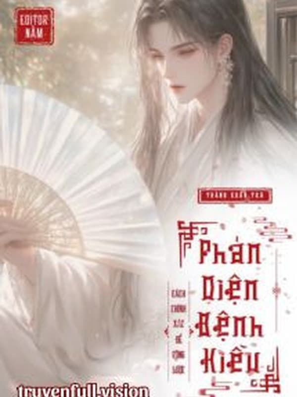 Cách Chính Xác Để Công Lược Phản Diện Bệnh Kiều